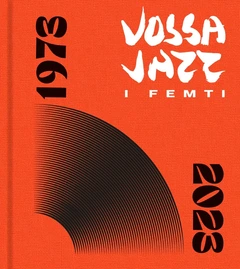 Diverse Vossa Jazz I Femti 1973-2023 (BOK)