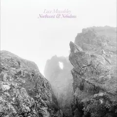 Luce Mawdsley Northwest &amp; Nebulous (LP)