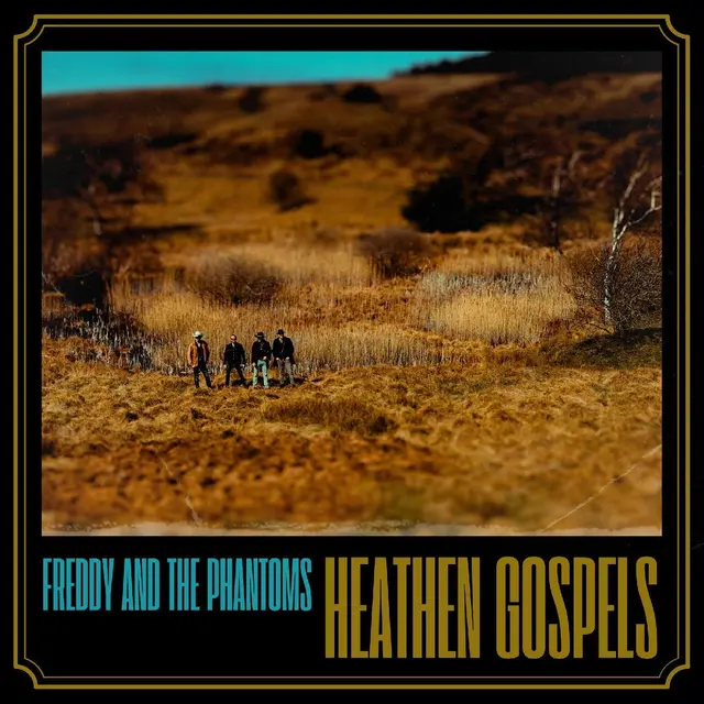 Freddy And The Phantoms Heathen Gospels (LP) 