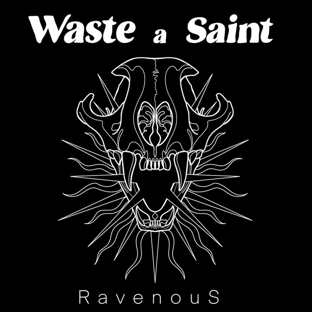 Waste A Saint Ravenous - LTD (LP) 
