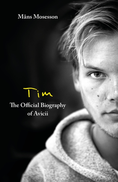 Måns Mosesson Tim - The Official Biography Of… (BOK)