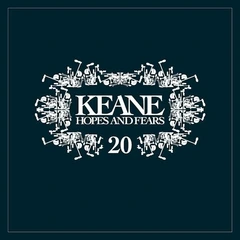 Keane Hopes And Fears: 20th… - LTD (2LP)