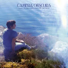 Camera Obscura Look To The East, Look To… - LTD (LP)