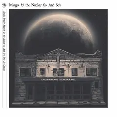 Margot &amp; The Nuclear So And So's Briefly Brutal: Live In Chicago… (2LP)