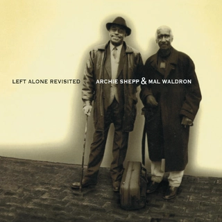 Archie Shepp &amp; Mal Waldron Left Alone Revisited (2LP)