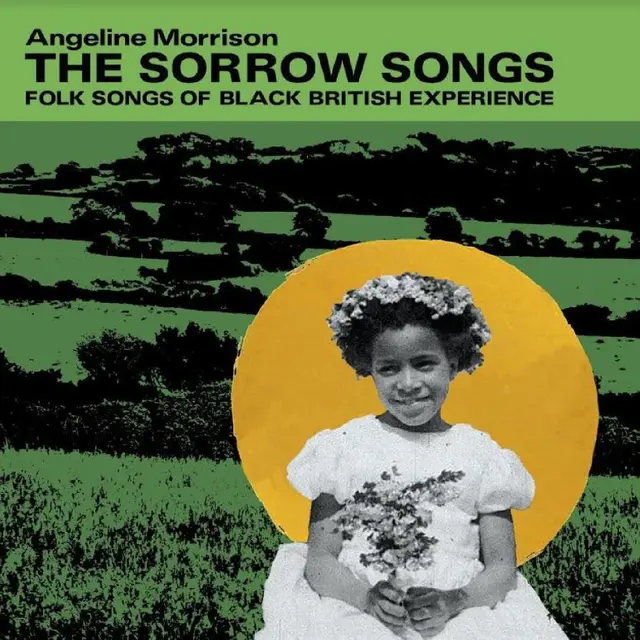 Angeline Morrison The Sorrow Songs: Folk Songs… - LTD (LP) 