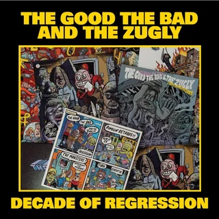 The Good The Bad And The Zugly Decade Of Regression (LP)