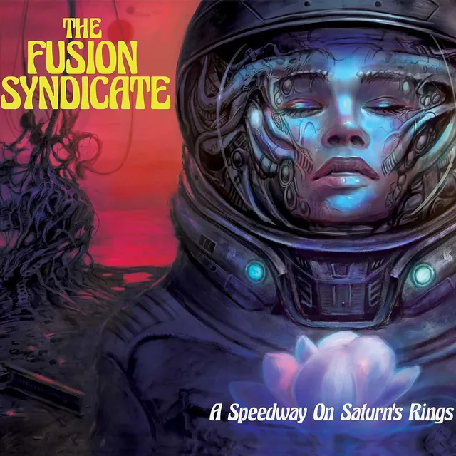 The Fusion Syndicate A Speedway On Saturn's Rings - LTD (LP) 