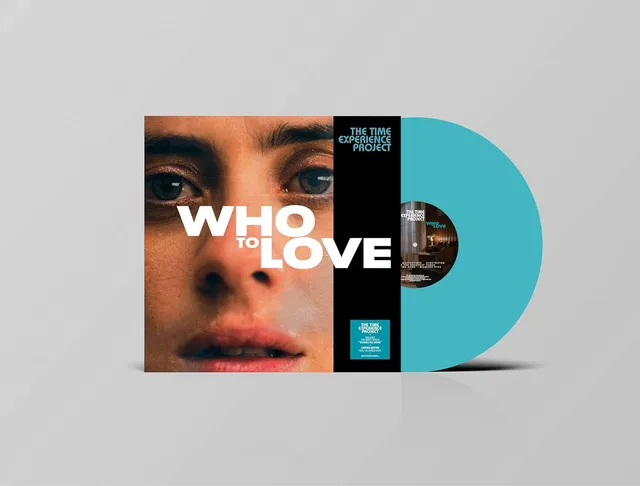 The Time Experience Project Who To Love - LTD (LP) 