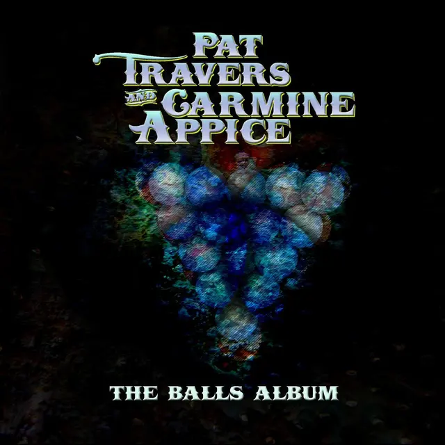 Pat Travers & Carmen Appice The Balls Album (LP) 