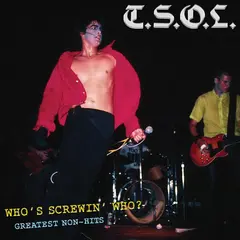 T.S.O.L. Who's Screwing Who: Greatest… - LTD (LP)