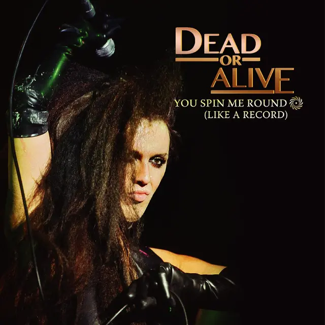 Dead Or Alive You Spin Me Round (Like A…) - LTD (LP) 