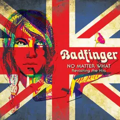 Badfinger No Matter What - Revisiting The… (LP)