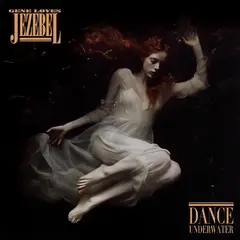 Gene Loves Jezebel Dance Underwater - LTD (LP)