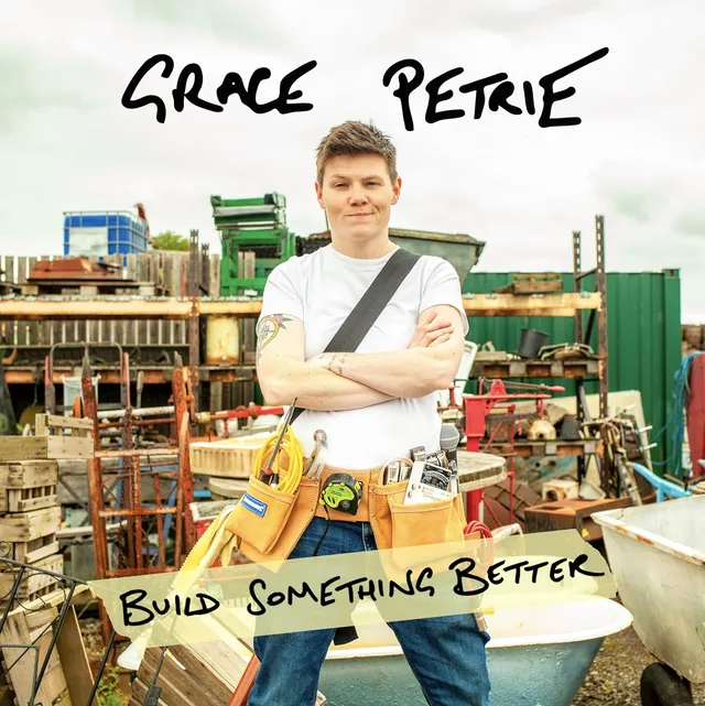 Grace Petrie Build Something Better - LTD (LP) 