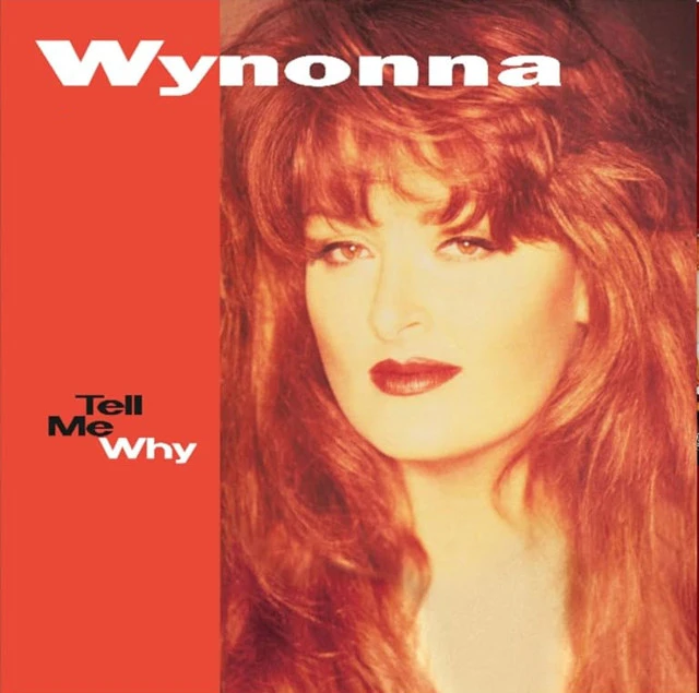 Wynonna Judd Tell Me Why - LTD (LP) 