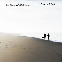 Six Organs Of Admittance Time Is Glass (LP)