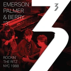 Emerson, Palmer &amp; Berry 3: Rockin' The Ritz NYC 1988 - LTD (2LP)