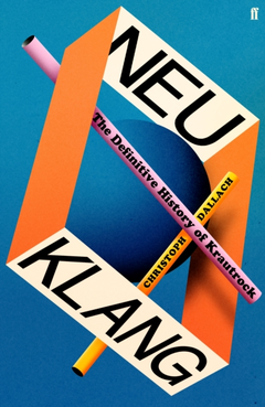 Christoph Dallach Neu Klang: The Definitive History… (BOK)