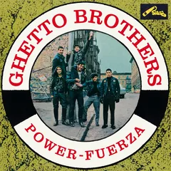 Ghetto Brothers Power-Fuerza (LP)