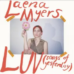 Laena Myers Luv (Songs Of Yesterday) (LP)