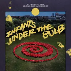 Uranium Club Infants Under The Bulb (LP)