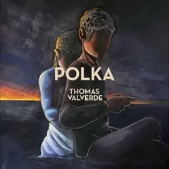 Thomas Valverde Polka (LP)