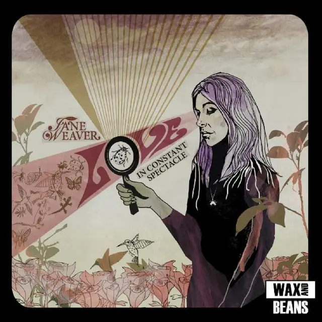 Jane Weaver Love In Constant Spectacle - Deluxe…(LP) 