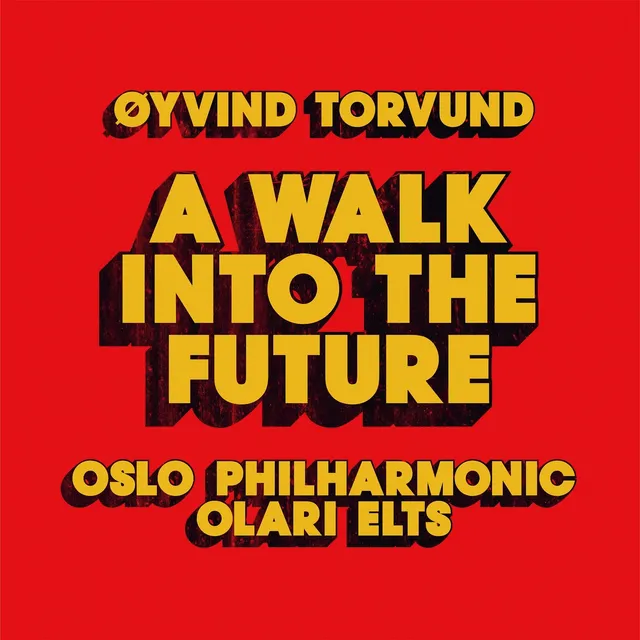 Oslo Filharmoniske Orkester Torvund: A Walk Into The Future (CD) 