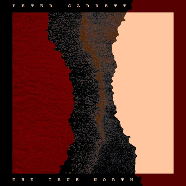 Peter Garrett The True North (LP) 