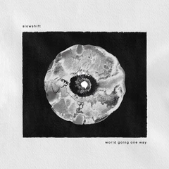 Slowshift World Going One Way (2LP)