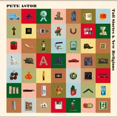 Pete Astor Tall Stories &amp; New Religions (LP)
