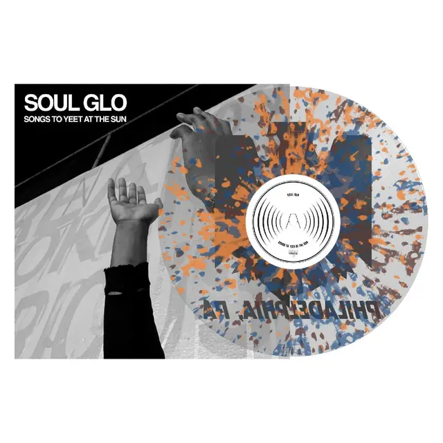 Soul Glo Songs To Yeet At The Sun (12") 