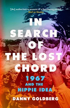 Danny Goldberg In Search Of The Lost Chord (BOK)