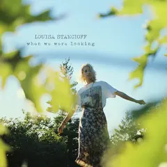 Louisa Stancioff When We Were Looking - LTD (LP)