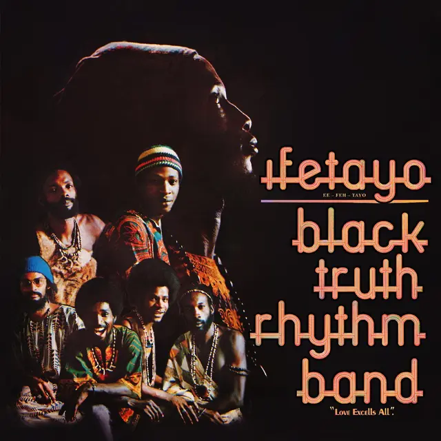 Black Truth Rhythm Band Ifetayo (Love Excels All) (LP) 