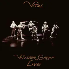 Van Der Graaf Generator Vital - Van Der Graaf Live (2LP)