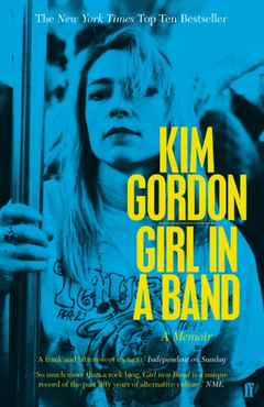 Kim Gordon Girl In A Band (BOK)