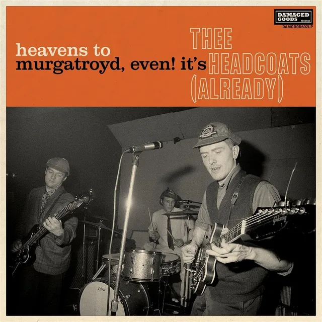 Thee Headcoats Heavens To Murgatroyd, Even! It's… (LP) 