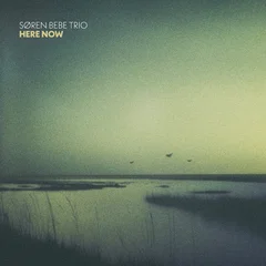 Søren Bebe Trio Here Now (LP)