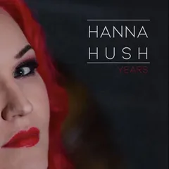 Hanna Hush Years (LP)