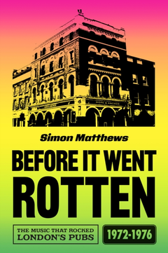 Simon Matthews Before It Went Rotten (BOK)