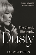 Lucy O'Brien Dusty: The Classic Biography (BOK)