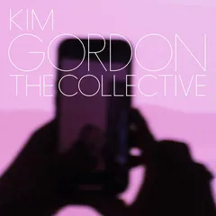 Kim Gordon The Collective (LP)