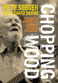 Pete Seeger Chopping Wood (BOK)