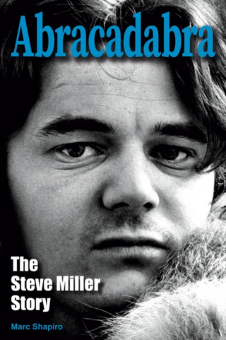 Marc Shapiro Abracadabra: The Steve Miller… (BOK)