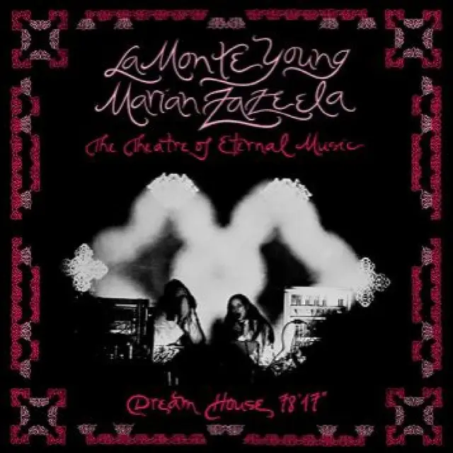 La Monte Young/Marian Zazeela Dream House 78'17" (LP) 