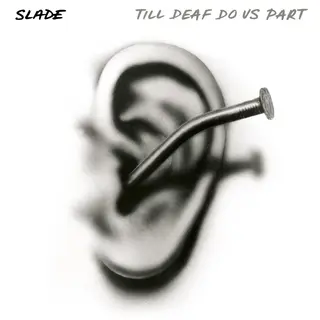 Slade Till Deaf Do Us Part (CD)