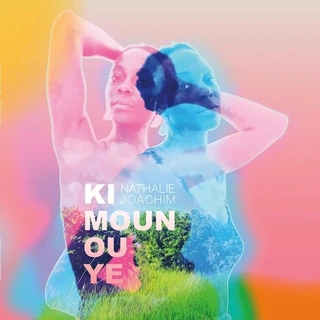Nathalie Joachim Ki Moun Ou Ye (LP)