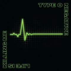 Type O Negative Life Is Killing Me - Deluxe… (2CD)